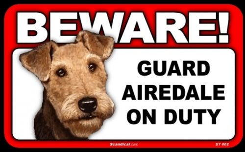 BEWARE Guard Dog on Duty Sign - Airedale