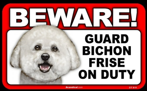 BEWARE Guard Dog on Duty Sign - Bichon Frise