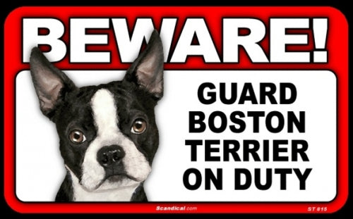 BEWARE Guard Dog on Duty Sign - Boston Terrier