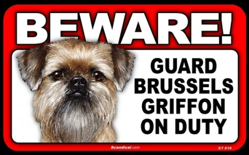 BEWARE Guard Dog on Duty Sign - Brussels Griffin