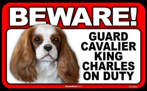 BEWARE Guard Dog on Duty Sign - Cavalier King Charles