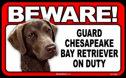 BEWARE Guard Dog on Duty Sign - Chesapeake Bay Retriever