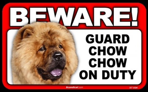 BEWARE Guard Dog on Duty Sign - Chow Chow