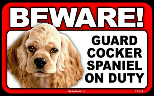 BEWARE Guard Dog on Duty Sign - Cocker Spaniel