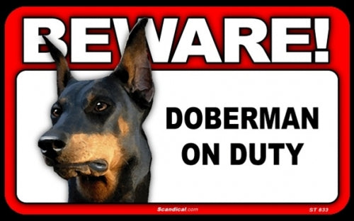 BEWARE Guard Dog on Duty Sign - Doberman