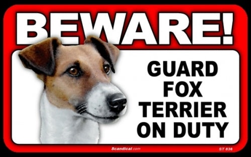 BEWARE Guard Dog on Duty Sign - Fox Terrier