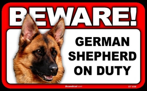 BEWARE Guard Dog on Duty Sign - German Shepherd