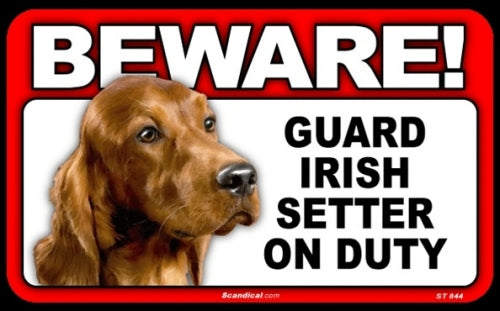 BEWARE Guard Dog on Duty Sign - Irish Setter