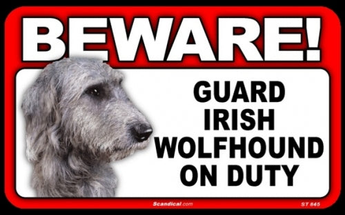 BEWARE Guard Dog on Duty Sign - Irish Wolfhound