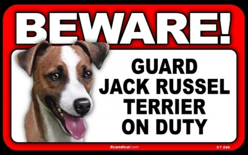 BEWARE Guard Dog on Duty Sign - Jack Russel Terrier