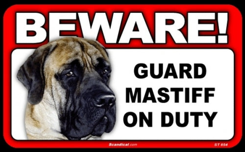 BEWARE Guard Dog on Duty Sign - Mastiff