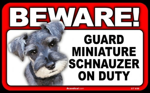 BEWARE Guard Dog on Duty Sign - Miniature Schnauzer