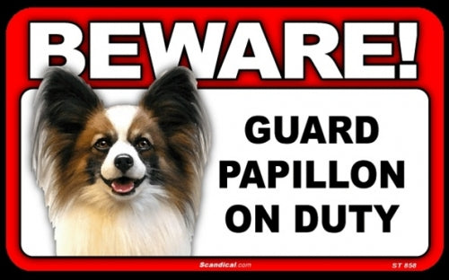 BEWARE Guard Dog on Duty Sign - Papillon