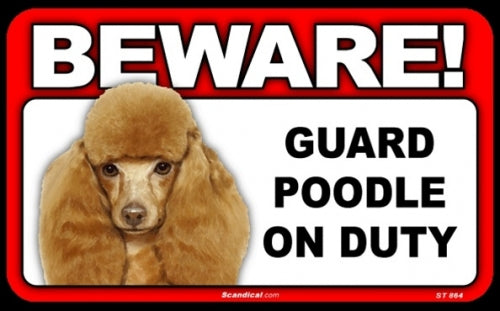 BEWARE Guard Dog on Duty Sign - Poodle Toy