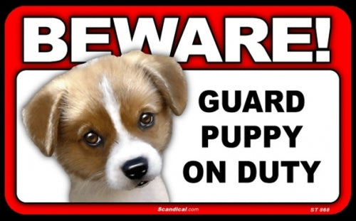 BEWARE Guard Dog on Duty Sign - Puppy