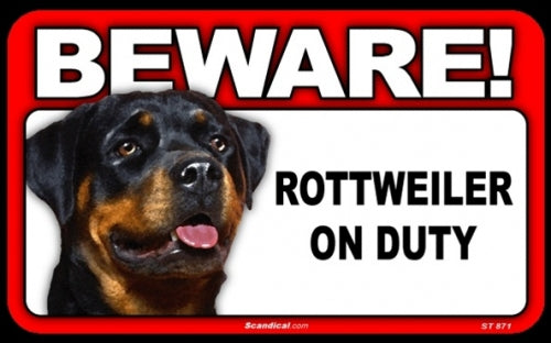 BEWARE Guard Dog on Duty Sign - Rottweiler