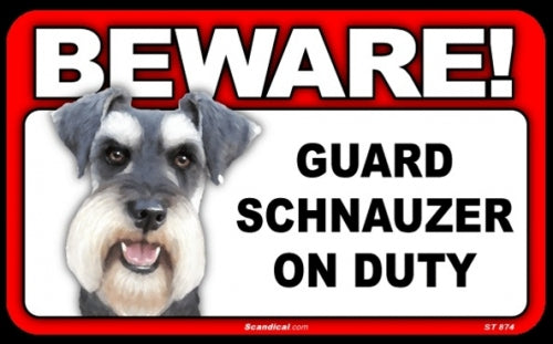 BEWARE Guard Dog on Duty Sign - Schnauzer