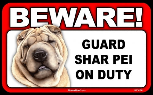 BEWARE Guard Dog on Duty Sign - Shar Pei