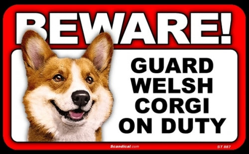 BEWARE Guard Dog on Duty Sign - Welsh Corgi