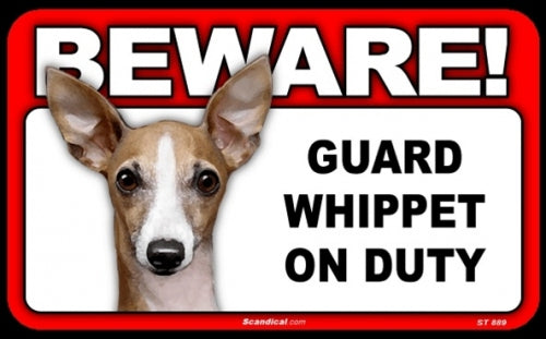 BEWARE Guard Dog on Duty Sign - Whippet